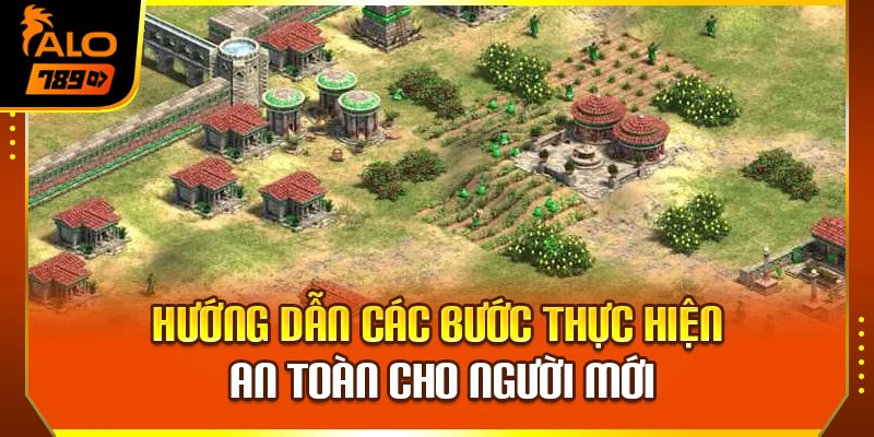 Hướng dẫn các bước thực hiện an toàn cho người mới