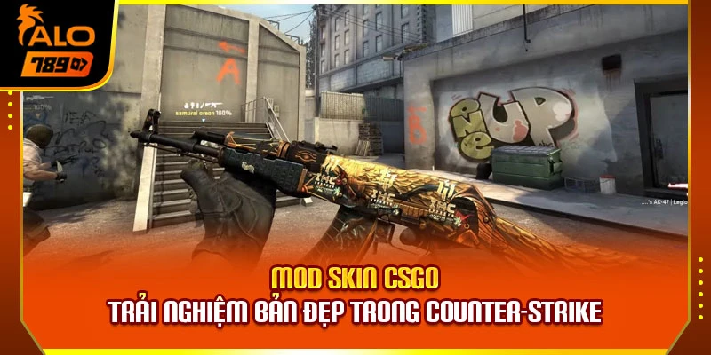 Mod Skin CSGO – Trải Nghiệm Bản Đẹp Trong Counter-Strike